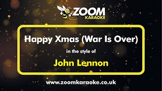 John Lennon  Happy Xmas War Is Over  Karaoke Version from Zoom Karaoke [upl. by Emerald]