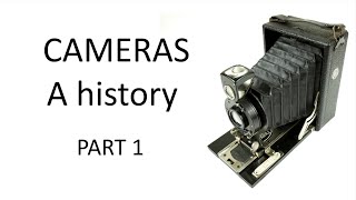 Cameras  a history PART 1 Earliest plate and film cameras to 1930 [upl. by Aden]