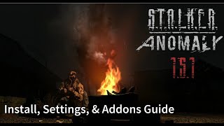 Stalker Anomaly 151 Install Settings amp Addons Guide ENG [upl. by Etteniuq]