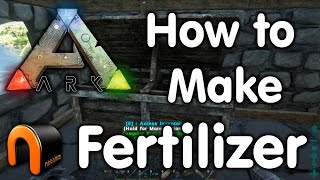 ARK  How to Make Fertilizer [upl. by Eanram]