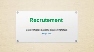 Gestion des Ressources Humaines  le recrutement [upl. by Tove112]