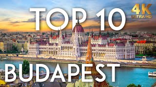 TOP 10 Things to do in BUDAPEST  Hungary Travel Guide in 4K [upl. by Atterys]