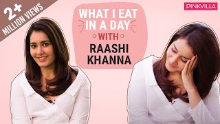 Raashi Khanna What I eat in a day  S01E11  Bollywood  Pinkvilla  Fashion [upl. by Rida]