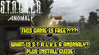 Stalker Anomaly  THE BEST FREE GAME EVER  Install Guide [upl. by Silsby]