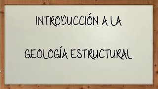 11  INTRODUCCIÓN A LA GEOLOGÍA ESTRUCTURAL [upl. by Ahsatel295]