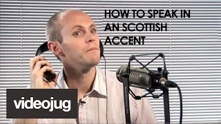 How To Speak With A Scottish Accent [upl. by Aleac]