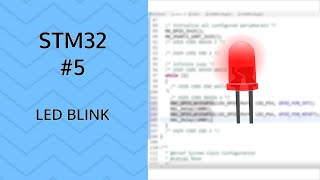 How to Blink a LED  5 STM32 GPIO output [upl. by Asserac127]