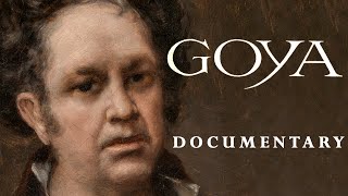 GOYA  A DOCUMENTARY [upl. by Ashti452]