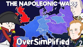 The Napoleonic Wars  OverSimplified Part 2 [upl. by Narok]