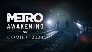 Metro Awakening  Announce Trailer  Meta Quest  PS VR2  Steam VR [upl. by Naquin409]