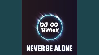 Never Be Alone Remix [upl. by Meeks]