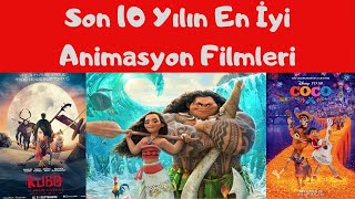 Son 10 Yılın En İyi Animasyon Filmleri [upl. by Minsat902]