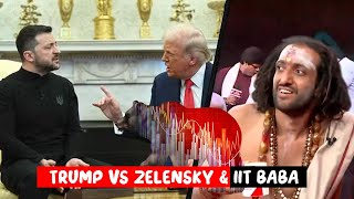 Zelensky Vs Trump  Stock market amp IIT BABA [upl. by Anneis]