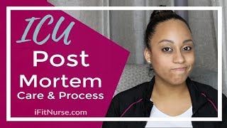 ICU Nursing Post Mortem Care amp Process [upl. by Estis]