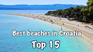 Top 15 Best Beaches In Croatia [upl. by Harpp349]