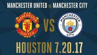 FULL MATCH MANCHESTER UNITED vs MANCHESTER CITY 20 International Champions Cup 21 07 2017 [upl. by Zack479]