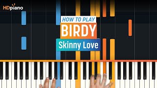 Piano Tutorial for quotSkinny Lovequot by Birdy  HDpiano Part 1 [upl. by Eceinahs]