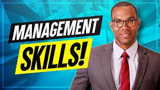 TOP 7 MANAGEMENT SKILLS How to be a GREAT MANAGER [upl. by Saba]