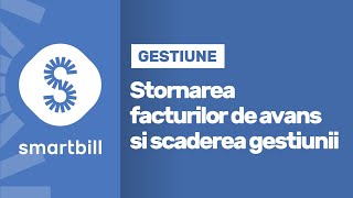 SmartBill Gestiune  Stornare factura avans si scadere din gestiune [upl. by Nigel]