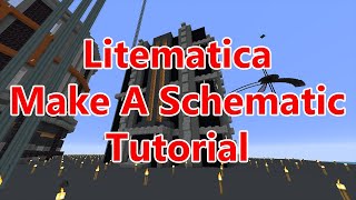 Litematica How To Make A Schematic In Minecraft  A tutorial [upl. by Vinson373]