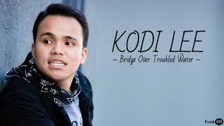 Kodi Lee  Bridge Over Troubled Water 🎶 Lyric from Americas Got Talent 2019 [upl. by Nodnol]