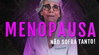 MENOPAUSA como amenizar os sintomas [upl. by Nosrej]