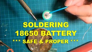 SOLDERING 18650 BATTERY  SAFER amp MORE CAREFUL [upl. by Cressida801]