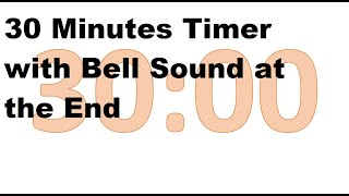 30 Minutes Timer  Bell Sound at the End [upl. by Miguelita]