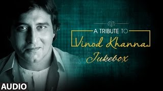 A TRIBUTE TO VINOD KHANNA  AUDIO JUKEBOX  BOLLYWOOD CLASSICS [upl. by Castillo243]