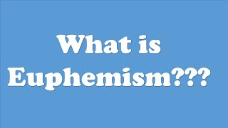 Euphemism  How To Use Euphemism  Examples of Euphemism  Euphemism Figure of Speech [upl. by Morganne]