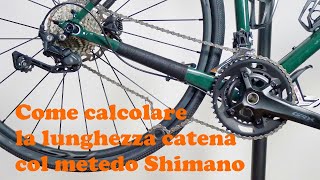 Calcolare lunghezza catena con metodo Shimano [upl. by Eeldarb26]