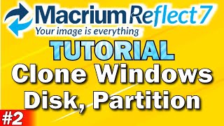 Macrium Reflect Tutorial Part 2  Clone Windows  Disk  Partition  Repair Windows [upl. by Ahsar429]