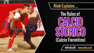 The Rules of Calcio Storico Calcio Fiorentino  EXPLAINED [upl. by Semyaj893]