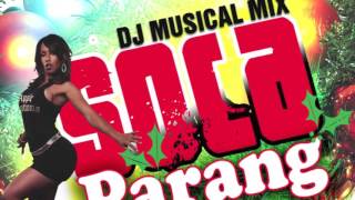 Dj Musical Mix Christmas Parang Soca Parang Trini Christmas [upl. by Sackey704]