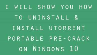 How to uninstall amp Install  Utorrent Pro Portable windows 10 [upl. by Geirk]