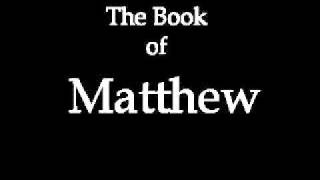 The Book of Matthew KJV [upl. by Raseta]