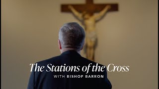 The Stations of the Cross with Bishop Barron [upl. by Llerryt]