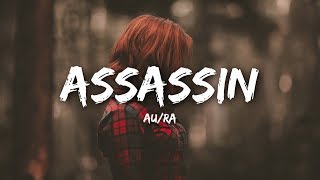 AuRa  Assassin Lyrics [upl. by Seta]