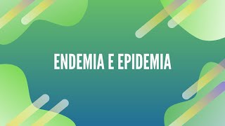 Endemia e Epidemia  conceitos epidemiológicos [upl. by Kruter]