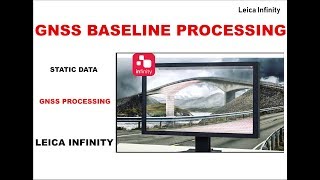 Leica Infinity GNSS Raw Data Processing [upl. by Burgess]