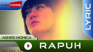 Agnes Monica  Rapuh  Official 4K Remastered Video Lyric [upl. by Nyrual163]