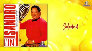 Soledad â€“ Lisandro Meza  Audio Oficial [upl. by Adnerak]