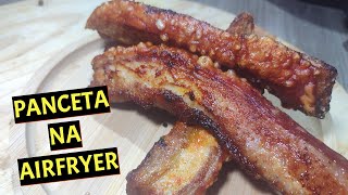 PANCETA NA AIRFRYER [upl. by Aihsirt]