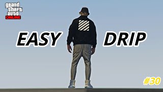 GTA Online  Easy Drip 30  Streetwear Outfit [upl. by Hackett]