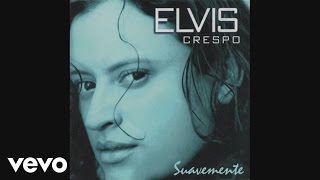 Elvis Crespo  Tu Sonrisa Audio [upl. by Langille]