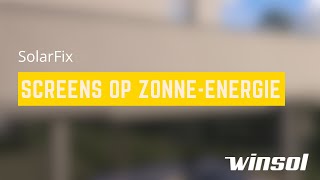 SolarFix  screens op zonneenergie  Winsol [upl. by Lateehs]