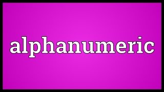 Alphanumeric Meaning [upl. by Milena]