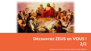 Découvrez ZEUS en VOUS  sens de la mythologie grecque  Part 2 [upl. by Reklaw]