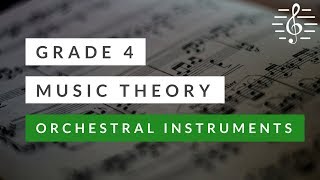 Grade 4 Music Theory  Orchestral Instruments amp Families [upl. by Feenah248]