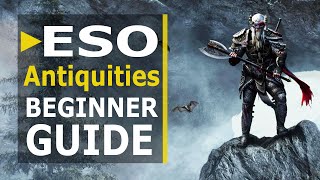 ESO Antiquities Beginner Guide Greymoor  TipsTricks amp New Mythic Items [upl. by Ching421]